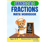 Fractions Math Workbook for Kids Grades 2-3: Fun Fraction Practice with Answers for 2nd and 3rd Grade: Learn Equal Parts, Fraction Models, Fractions of a Set, Number Lines, and Real-World Fractions