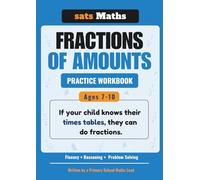 Fractions of Amounts Practice Workbook: Ages 7-10 | Using Times Tables to Master Fractions | Fluency, Reasoning, and Problem Solving