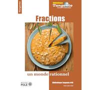 Fractions, un monde rationnel