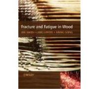 Fracture and Fatigue in Wood Smith, Ian, Landis, Eric, Gong, Meng (Auteur)