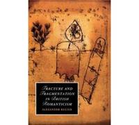 Fracture and Fragmentation in British Romanticism - Regier Alexander Rice University Houston - Cambridge University Press - Livre en Anglais - Paperback Regier Alexander Rice University HoustonRegier