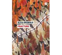 Fracture - Eliza Griswold - Globe - broché - Roman