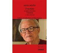Fracture et autres histoires - Antón Arrufat - L'atinoir Eds - broché - Nouvelles