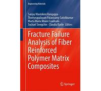 Fracture Failure Analysis Of Fiber Reinforced Polymer Matrix Composites