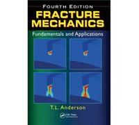 Fracture Mechanics by Anderson & Ted L. Quest Integrity Group & Boulder USA Anderson Ted L. Quest Integrity Group Boulder USA (Auteur)