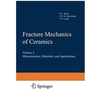 Fracture Mechanics Of Ceramics