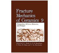 Fracture Mechanics Of Ceramics