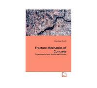 Fracture Mechanics Of Concrete