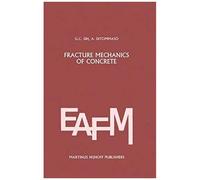 Fracture Mechanics Of Concrete: Structural Application And Numerical Calculation