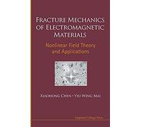 Fracture Mechanics Of Electromagnetic Materials