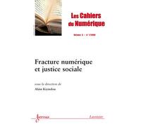 Fracture numerique et justice sociale les cahiers du numeri - Alain Kiyindou - Hermes Science Publications - broché - Livre