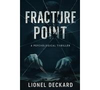 Fracture Point: When Your Mind Isn't Your Own