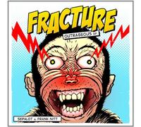 Fracture (Sepalot & Frank Nitt) - Outrageous