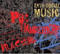 Fracture: The Music of Pat Muchmore