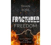 Fractured Freedom Après "Broken Vows" , la suite de la série dark romance de Shain Rose ! - Shain Rose - Harlequin - broché - Roman