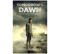Fractured Paradise: 2 (Tomorrow's Dawn)