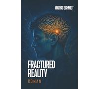 Fractured Reality