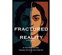 Fractured Reality