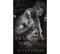 Fractured Secrets: A Brother's Best Friend Mafia Romance: 2 (Lies Of The Underworld)