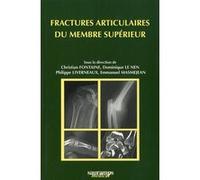 Fractures articulaires du membre superieur Caroline Fontaine (Auteur)