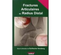 Fractures articulaires du radius distal Guillaume Herzberg (Direction), Herzberg (Auteur)