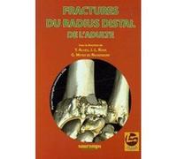 Fractures du radius distal de l adulte Yves Allieu (Direction), Jean-Luc Roux (Direction), Gero Meyer zu Reckendorf (Direction), Allieu Roux Mey (Auteur)