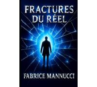 FRACTURES DU REEL