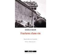 Fractures d'une vie
