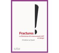 Fractures Le féminisme et le mouvement LGBT en danger - Christine Le Doaré - Double Ponctuation - broché - Essai