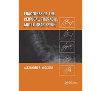 Fractures Of The Cervical, Thoracic, And Lumbar Spine