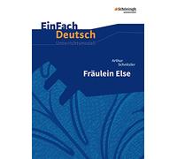 Fräulein Else.EinFach Deutsch Unterrichtsmodelle: Gymnasiale Oberstufe