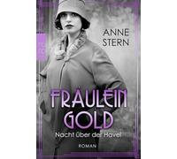 Fräulein Gold: Nacht über der Havel