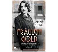 Fräulein Gold: Scheunenkinder