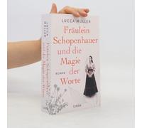 Fräulein Schopenhauer Und Die Magie Der Worte