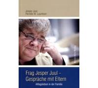 Frag Jesper Juul - Gespräche Mit Eltern