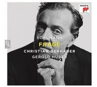 Christian Gerhaher & Gerold Huber – Frage – CD