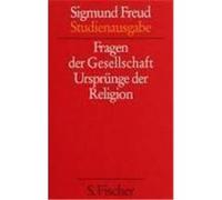 Fragen der Gesellschaft / Ursprünge der Religion Freud, Sigmund (Auteur)