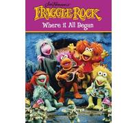 Fraggle Rock: Where It All Began