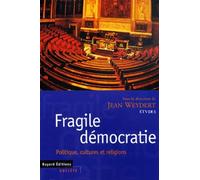 Fragile démocratie : Politique, cultures et religions