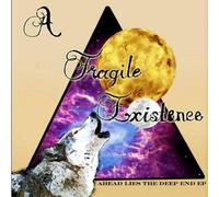 Fragile Existence - Ahead Lies The Deep End