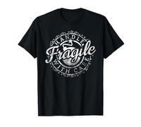 Fragile Handle with Care Chemise Fragile Like A Bomb Funny T-Shirt