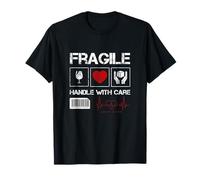 Fragile Handle with Care Graphic Cool Designs, Love Care T-Shirt