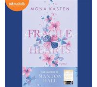 Fragile hearts T1 - Mona Kasten - Audiolib - Livre audio - Livre