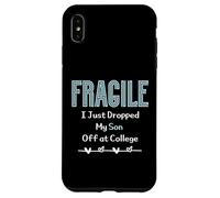 Fragile I Just Dropped My Son Off at College Parents Coque pour iPhone XS Max