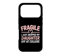 Fragile, Je Viens de déposer ma Fille à l'université Heart Love Coque pour iPhone 17 Pro