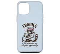 Fragile, Je Viens de déposer ma Fille chez College Parents Coque pour iPhone 12/12 Pro