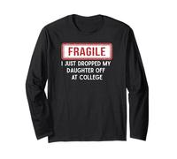 Fragile, Je Viens de déposer ma Fille chez College Parents Manche Longue