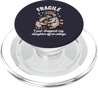Fragile, Je Viens de déposer ma Fille chez College Parents PopSockets PopGrip pour MagSafe
