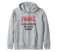 Fragile Je Viens de déposer ma Fille en Primaire Humour Sweat à Capuche
