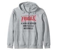 Fragile Je Viens de déposer Mon Fils à la Maternelle Humour Sweat à Capuche